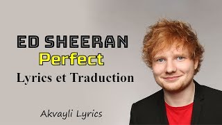 Ed Sheeran  Perfect  Lyrics amp Traduction [upl. by Phyllis960]