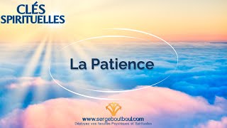 ⭐ Clés Spirituelles  La Patience [upl. by Varrian]