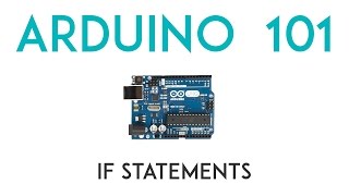 Arduino Lesson 4  If Statements [upl. by Anerb]