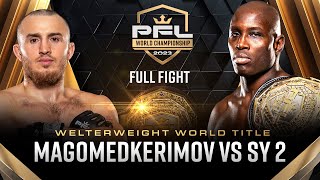 Magomed Magomedkerimov vs Sadibou Sy 2 Welterweight Title Bout  2023 PFL Championship [upl. by Brezin]