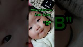 💚🤰NOMES MASCULINOS COM A LETRA B baby maedemenino nomess [upl. by Ishii]