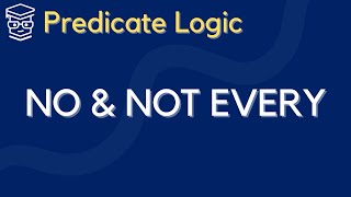 Translating NO and NOT ALL into Predicate Logic [upl. by Casmey]