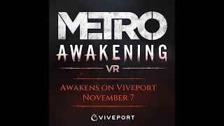 Metro Awakening Deluxe Edition  VIVEPORT Launch [upl. by Alilad]