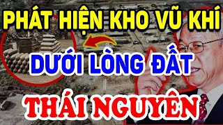 Cả Việt Nam SỮNG SỜ Với KHO VŨ KHÍ Phát Hiện Được DƯỚI LÒNG ĐẤT Thái Nguyên  Triết Lý Tinh Hoa [upl. by Llerdnod]