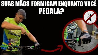 SUAS MÃOS FORMIGAM ENQUANTO VOCÊ PEDALACONFERE ENTÃO ESSAS 7 DICAS [upl. by Lysander]