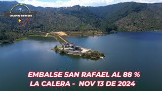 VOLANDO EN DRONE 4K EMBALSE SAN RAFAEL AL 88   BOGOTA NOV 14 DE 2024 [upl. by Zolly]