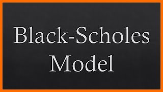 The BlackScholes Model EXPLAINED [upl. by Neffirg]