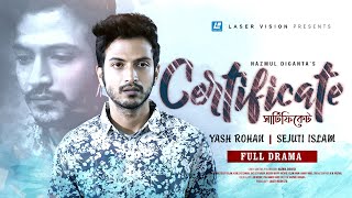 সার্টিফিকেট  Certificate  Yash Rohan  Sejuti Islam  New Natok 2023 [upl. by Rayford]