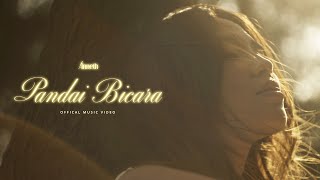 ANNETH  PANDAI BICARA OFFICIAL MUSIC VIDEO [upl. by Lorac97]