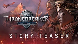 Thronebreaker The Witcher Tales  Story Teaser [upl. by Bronk900]