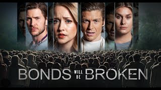 Bonds Will Be Broken 2024 Trailer [upl. by Jeggar]