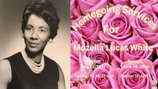 Homegoing Service For Mozella Lucas White [upl. by Morganstein820]