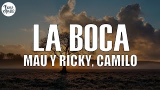 Mau y Ricky Camilo  La Boca LetraLyrics [upl. by Irmgard769]