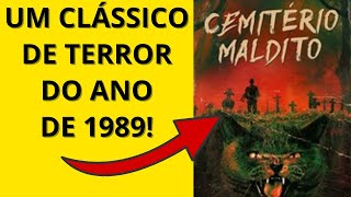 CEMITÉRIO MALDITO UM CLÁSSICO DE TERROR DO ANO DE 1989 [upl. by Nirak393]