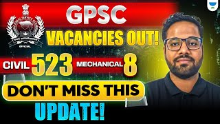 Big Update from GPSC Vacancies for CIVIL  MECH by SHAILESH Sir [upl. by Thorbert]