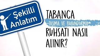 Tabanca bulundurma ve taşıma ruhsatı nasıl alınır [upl. by Ranip]