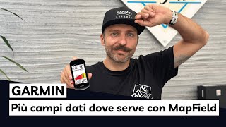 Garmin più campi dati dove serve con MapField  I consigli di Garmin Esperto [upl. by Fawne]