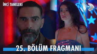 İnci Taneleri 25 Bölüm Fragmanı [upl. by Jaclin]