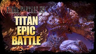 Final Fantasy 16 IFRIT VS TITAN EPIC BATTLE 4k 60FPS [upl. by Marta]