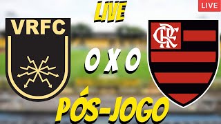 FLAMENGO 0 X 0 VOLTA REDONDA  LIVE PÓSJOGO [upl. by Glassco135]