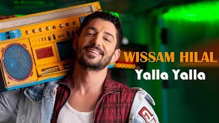 Wissam Hilal  YALLA YALLA  وسام هلال  يلا يلا Official Music Video [upl. by Enajiram]