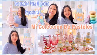 Decoracion Para Mi Cocina 🧑‍🍳 Reposteria 🧁Mi Colección De Pasteles 🍰 [upl. by Rowena635]