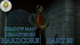 Shadow Man remastered PC  Especial octubre  Parte 20 Contra Legión [upl. by Nnylcaj]