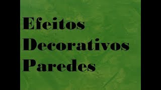 Efeitos decorativos para paredes [upl. by Newel991]