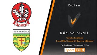 GAA BEO  Doire v Dún na nGall  Corn Mhic Cionnaith Banc na hÉireann  Cluiche Ceannais [upl. by Aihsital]