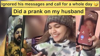 Ignored my husband’s calls and msgs for a whole day 🤣  did a prank on my husband [upl. by Tiram]