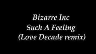 Bizarre Inc  Such A Feeling Love Decade remix [upl. by Anaet]