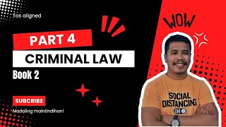 Criminal Law Book 2 Part 4 [upl. by Asit]