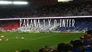 Paraná 1 X 0 Internacional  Show na Arquibancada [upl. by Ynna162]