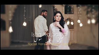 Ishq Ka Sawal  Hackle Hans X Mubeen Sajjad [upl. by Pittman]