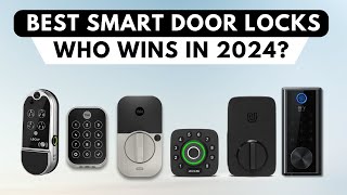 Best Smart Door Locks 2024 [upl. by Ellsworth]