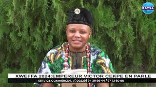 BENIN TOFFA 2024 EMPEREUR VICTOR CEKPE EN PARLE [upl. by Blood]