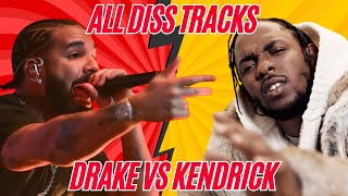 Drake Vs Kendrick Lamar  All Diss Tracks [upl. by Tiebold260]