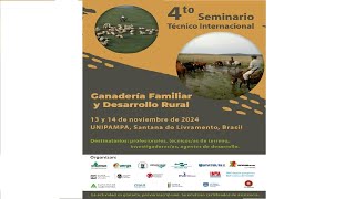 4° Seminario Técnico Internacional Ganadería Familiar y Desarrollo Rural 141124 [upl. by Burr]