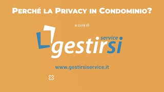 Approfondimento gestione Privacy nei condomini [upl. by Eladnor]