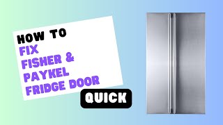 Fisher amp Paykel Fridge Door Alignment Quick Guide [upl. by Mutat]