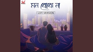 Mon Bojhe Naa LoFi [upl. by Notyalk]