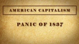 Panic of 1837 [upl. by Gnivri]