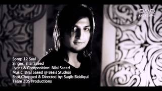 Bilal Saeed 12 saal HD song New song 2011 [upl. by Annovahs]