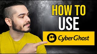 How To Use Cyberghost VPN  Full Easy Setup Guide [upl. by Amelie]