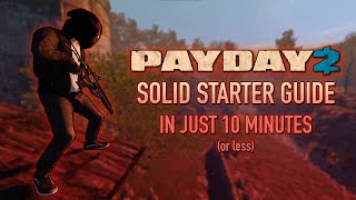 Shortest PAYDAY 2 Newbie Guide [upl. by Hugon]