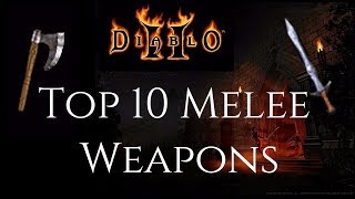 Top 10 Melee Weapons  Diablo 2 [upl. by Joete]