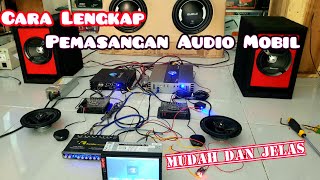 Cara Pasang Audio mobil Komplit Power Monoblock dan Power 4ch di mobil dan di rumah [upl. by Nellad]