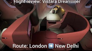 Flight Review  Vistara Business Class LondonNew Delhi [upl. by Slavic]