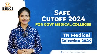 Safe Marks for Government Medical Colleges 2024  TN Medical Selection  MBBS Cutoff neet2024 [upl. by Nurse899]