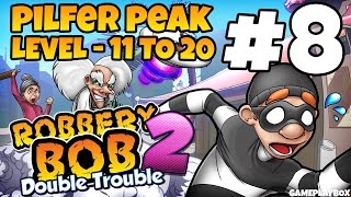 Robbery Bob 2  Pilfer Peak Level 1120 Gameplay Video  Part 8 iOS Android [upl. by Yelrebmik718]